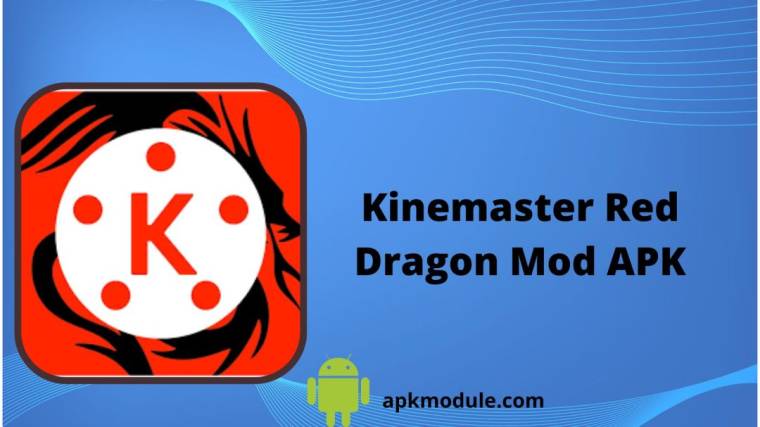 Kinemaster Red Dragon