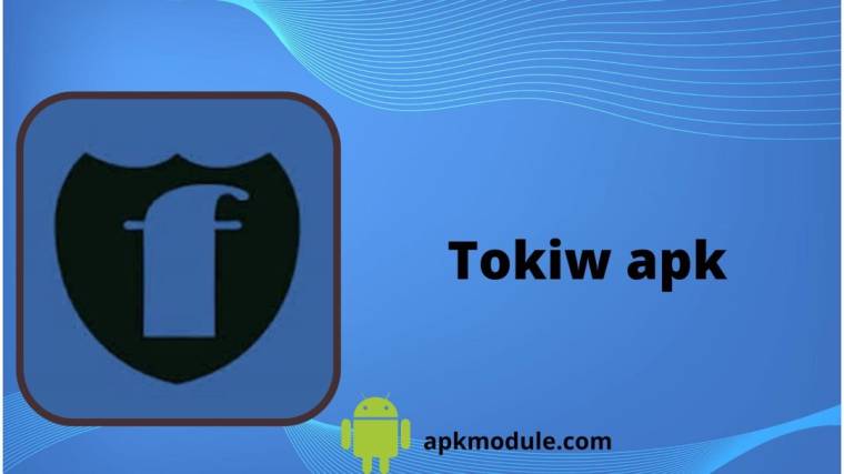 Tokiw Apk