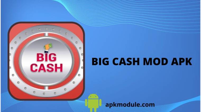 BIG CASH MOD APK