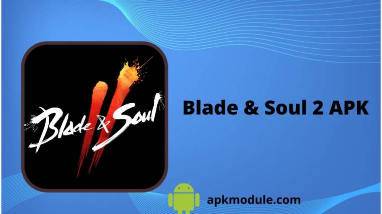 Blade & Soul 2 APK