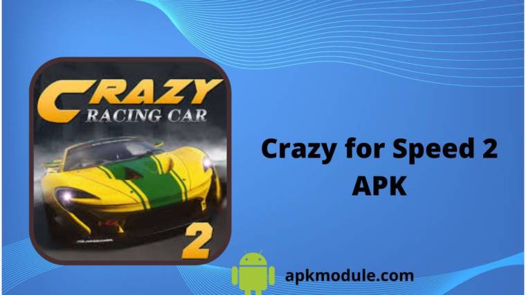 Crazy For Speed 2 APK