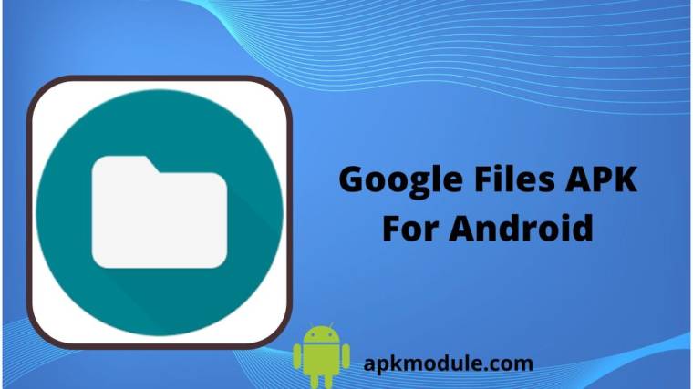 Google Files APK