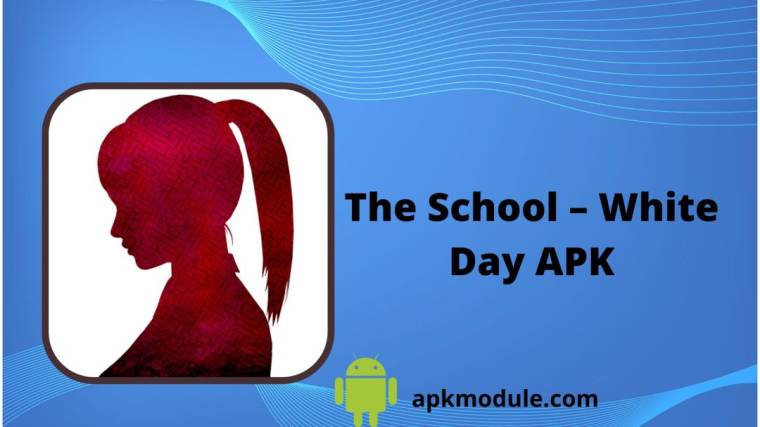 The School – White Day APK